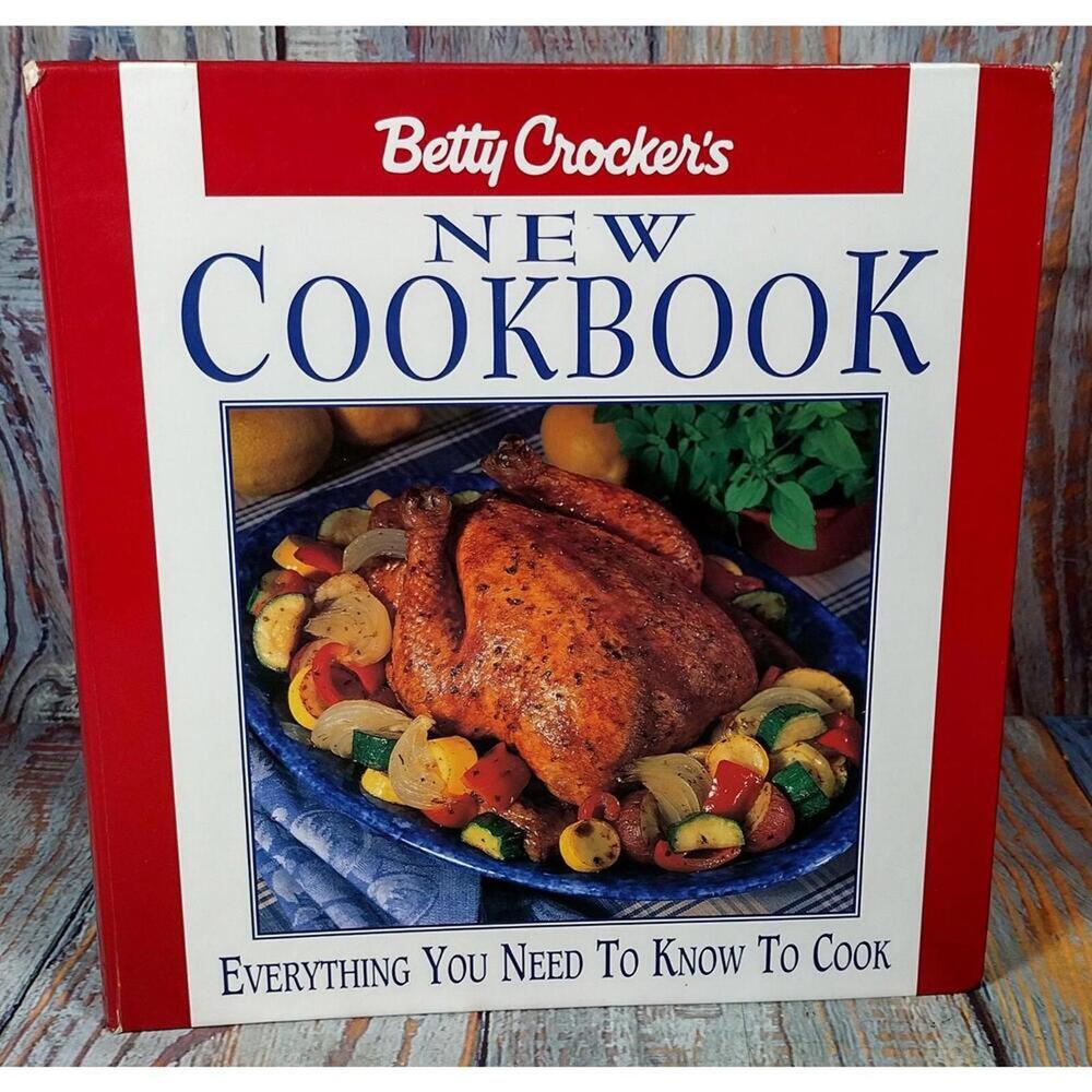 Betty Crocker's New Cookbook - Everything You Need to Know to Cook